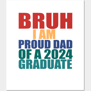 bruh i am proud dad of a 2024 graduate Posters and Art